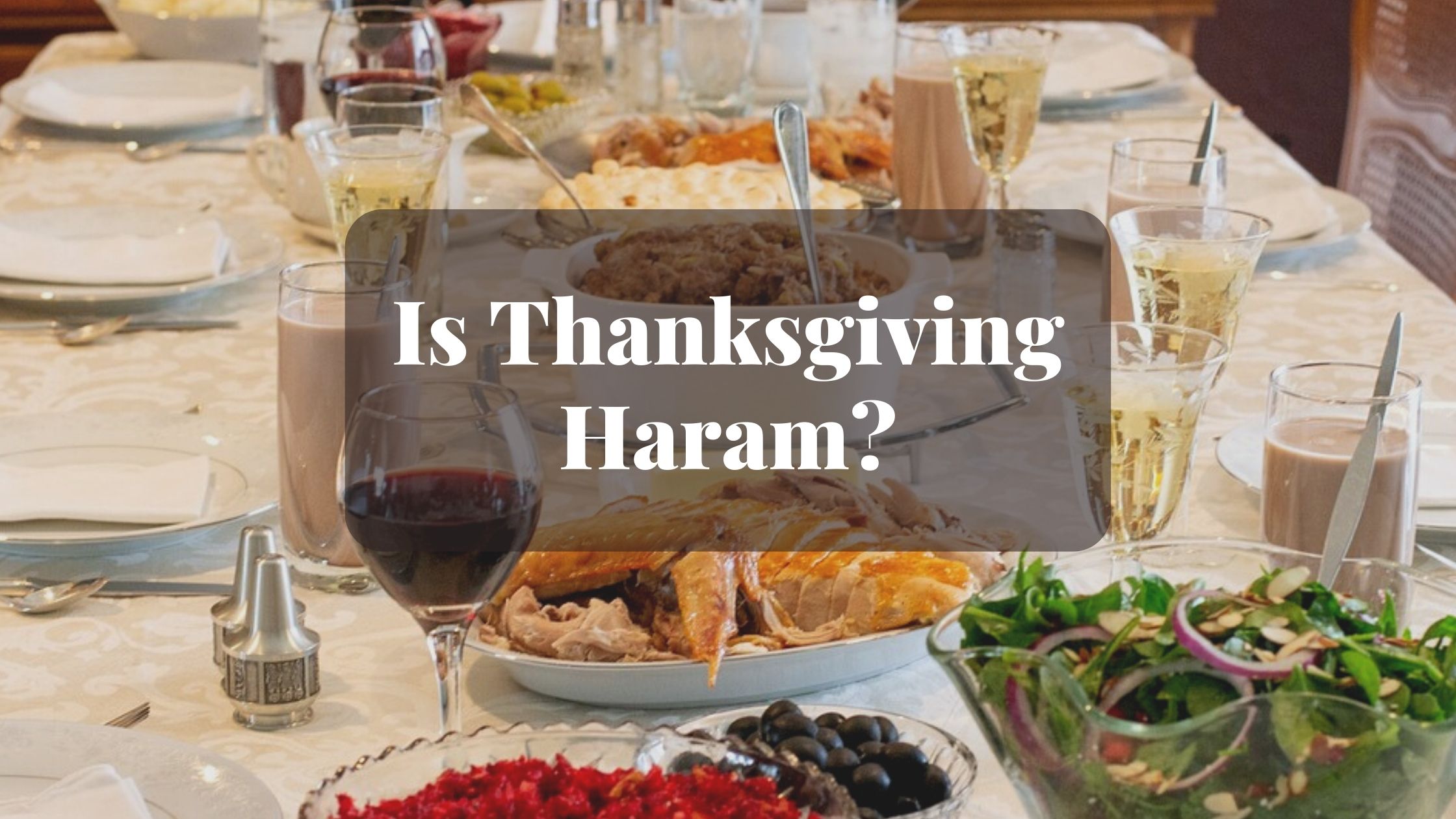 Is Thanksgiving Haram