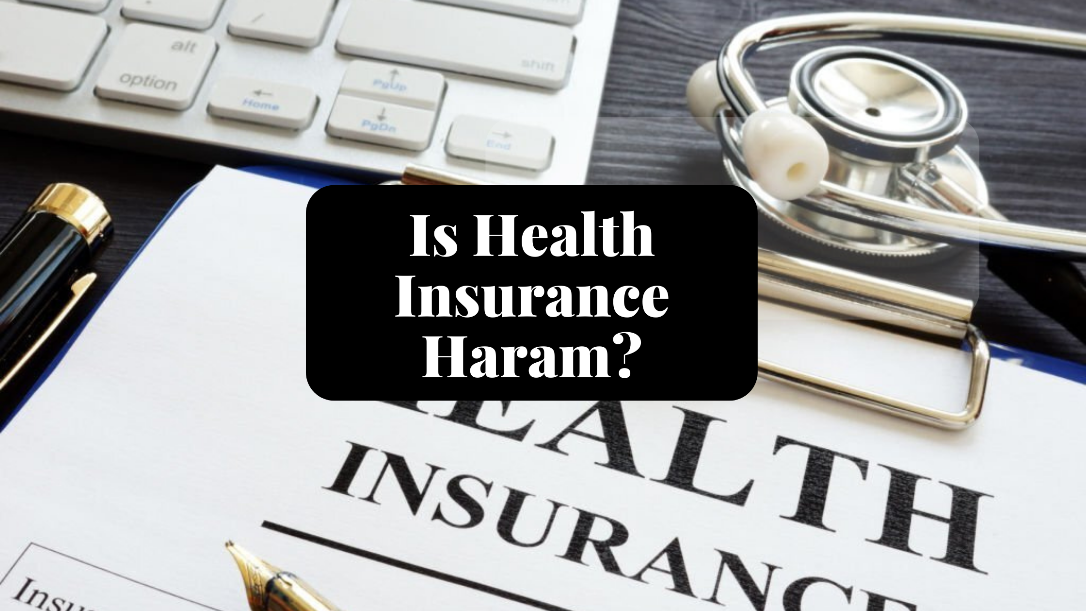 is health insurance haram