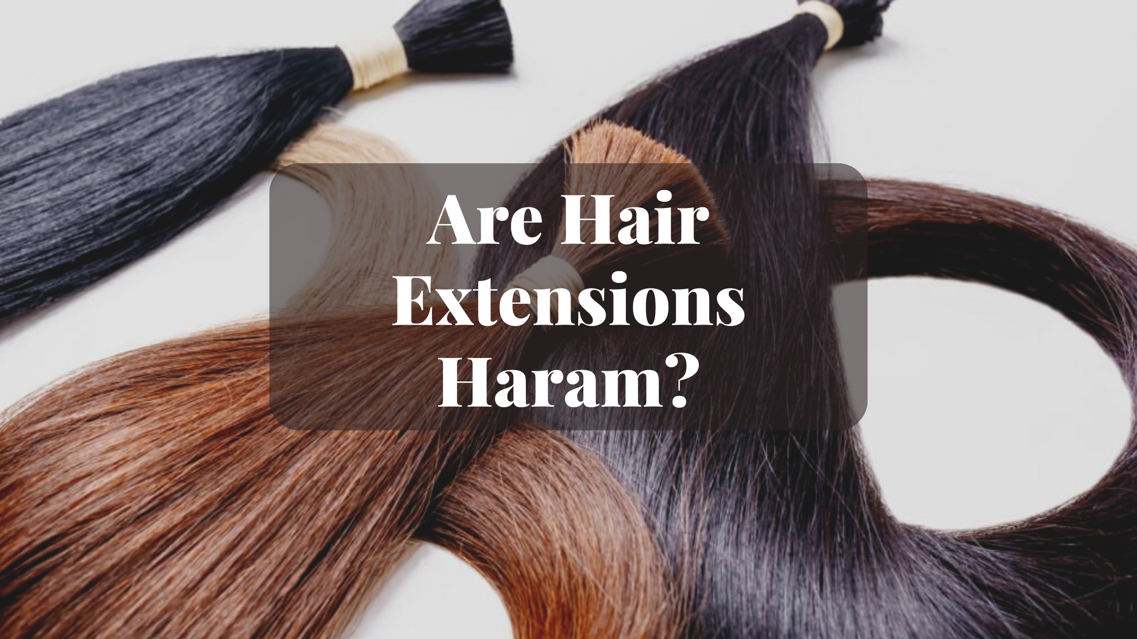 Are Hair Extensions Haram