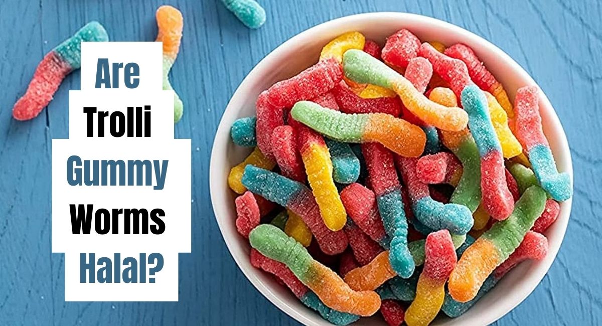 Are Trolli Gummy Worms Halal