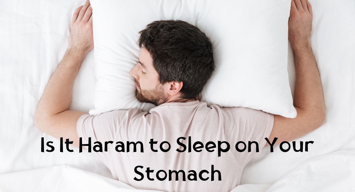 is-it-haram-to-sleep-on-your-stomach