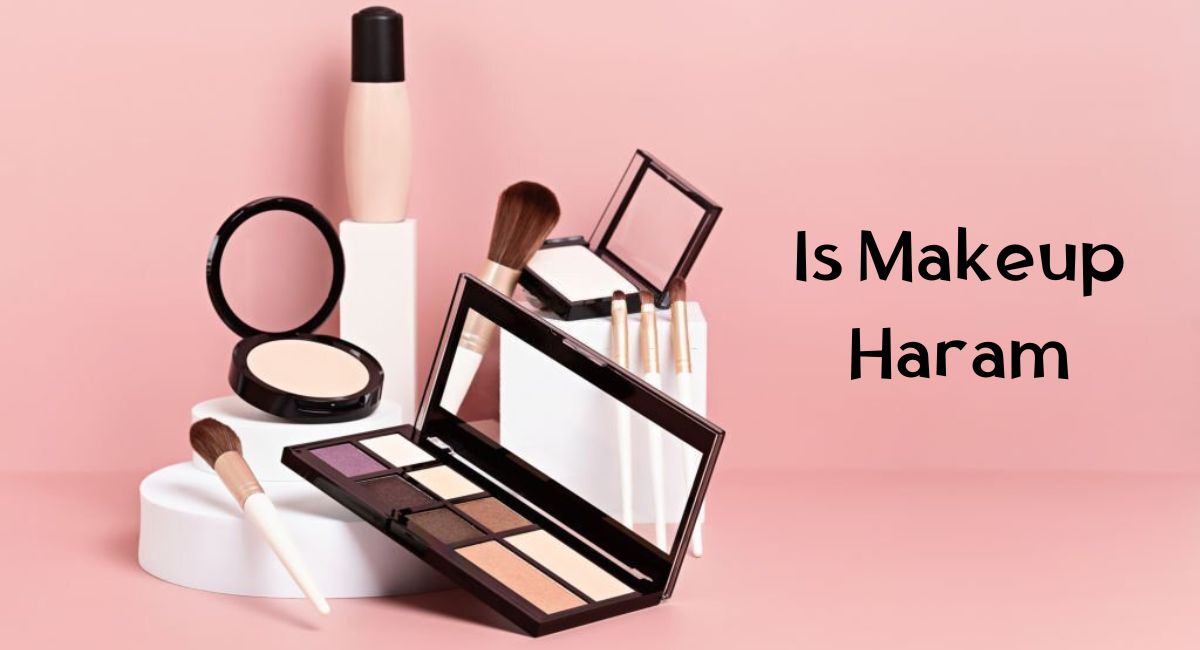 Is Makeup Haram