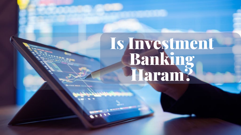 Is Investment Banking Haram