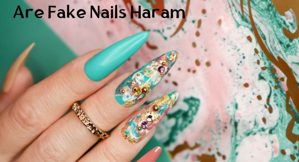 are-fake-nails-haram