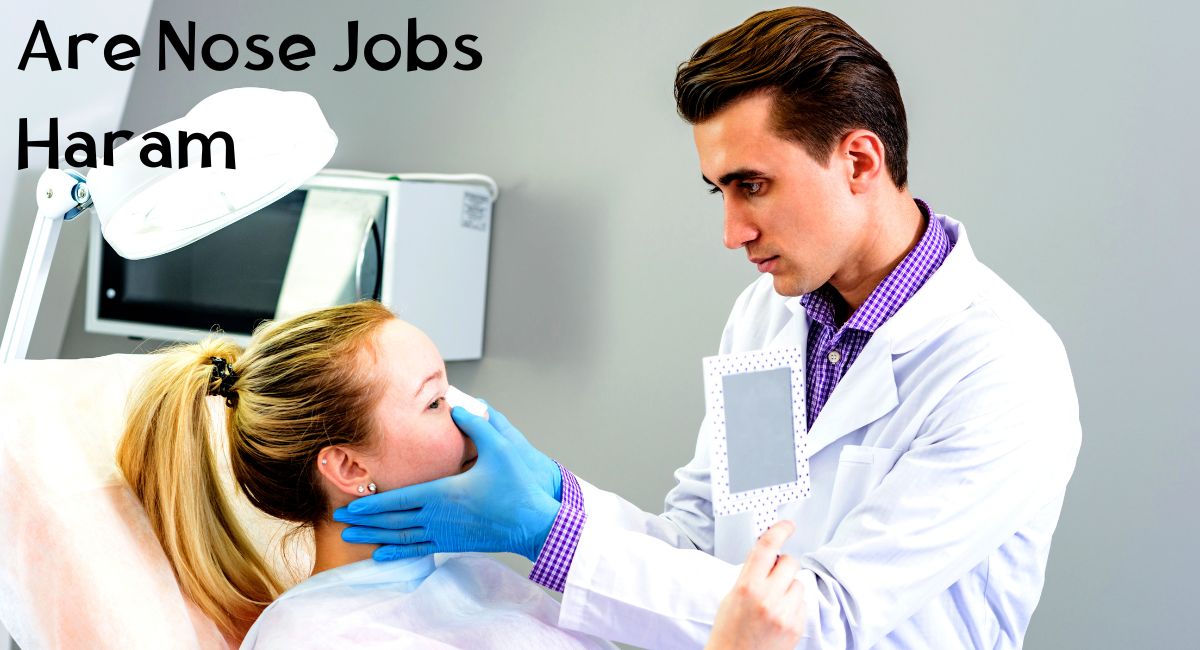 Are Nose Jobs Haram HalalHaramWorld