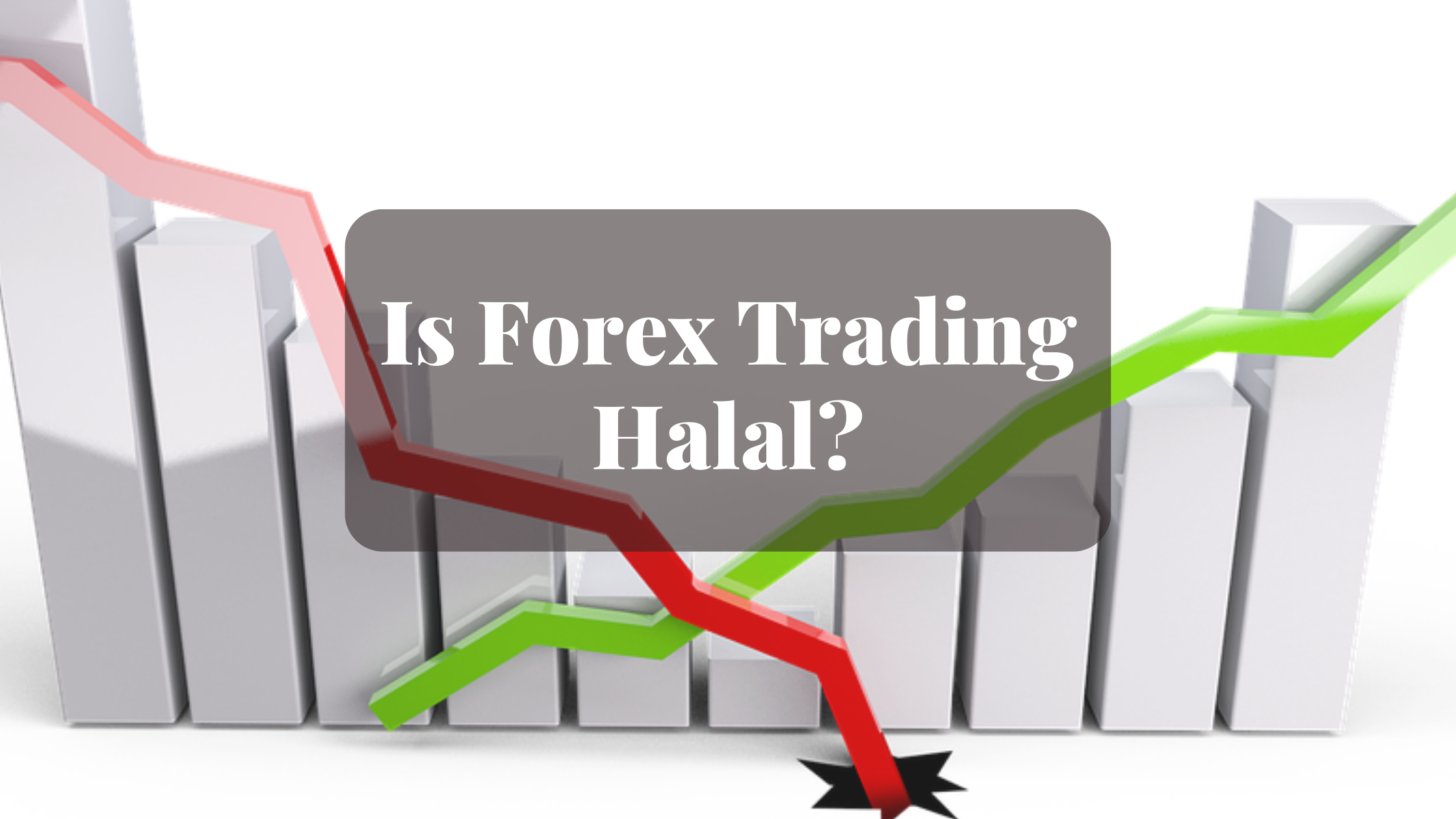 Is Forex Trading Halal