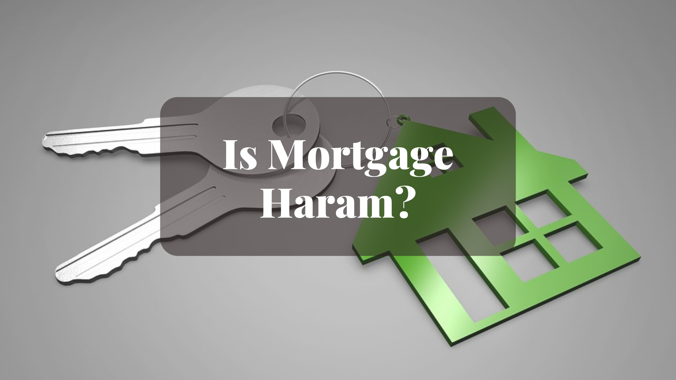 Is Mortgage Haram