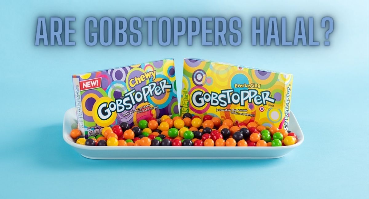 Are Gobstoppers Halal