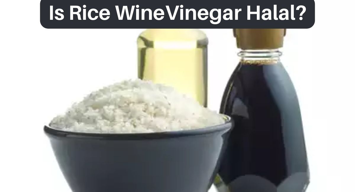 Is Rice Wine Vinegar Halal