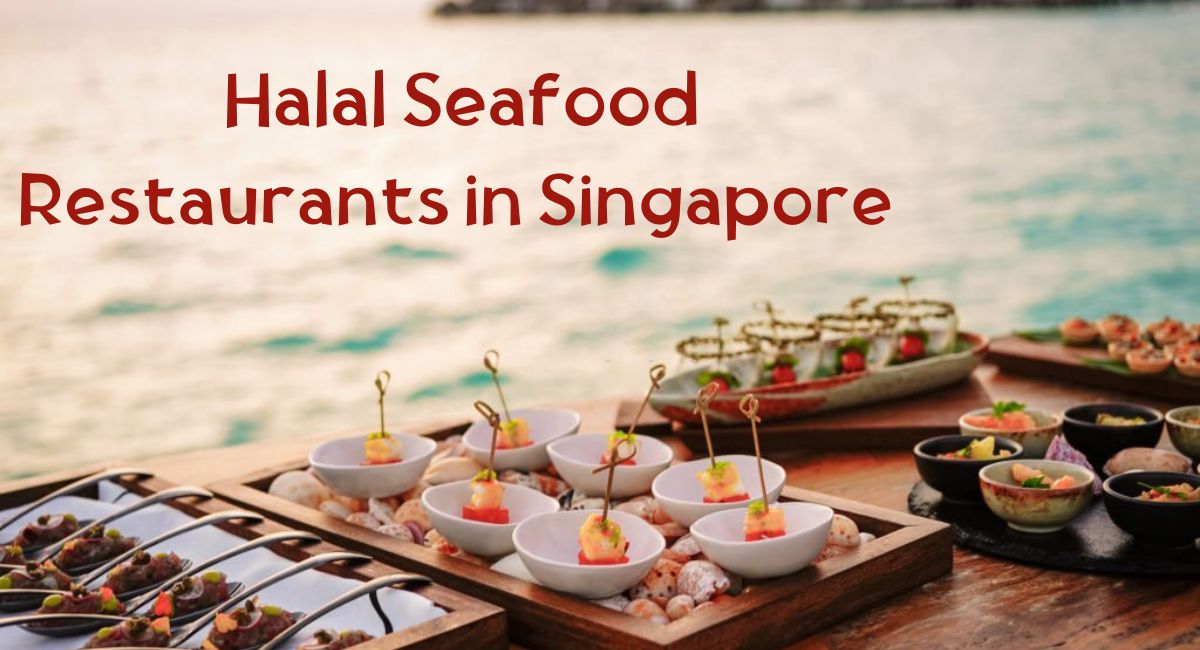 Halal Seafood Restaurant in Singapore