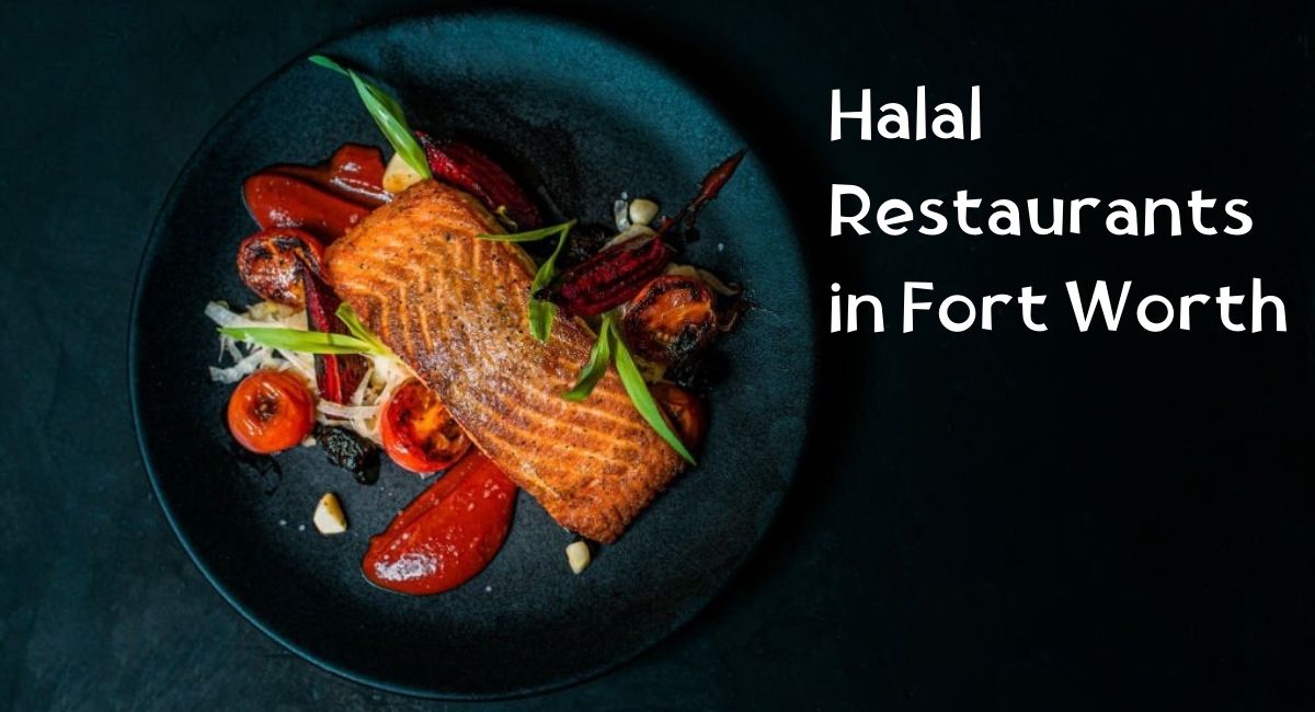 Halal Restaurants in Fort Worth