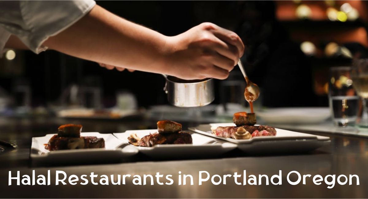 Halal Restaurants in Portland Oregon