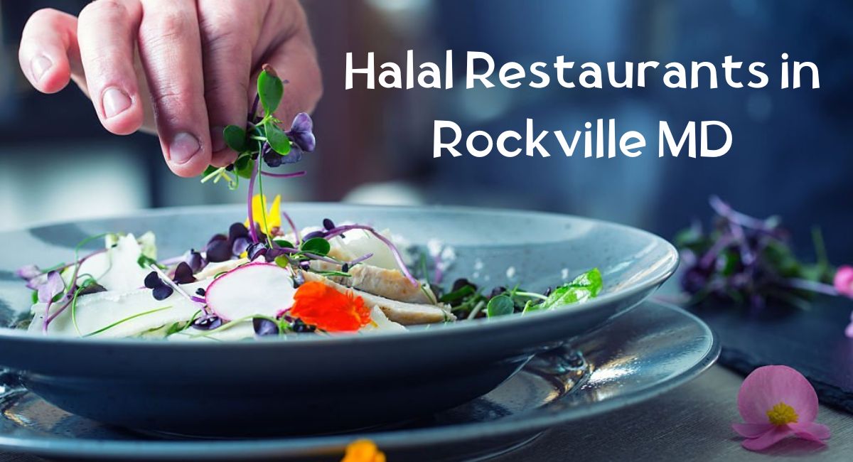 Halal Restaurants in Rockville MD
