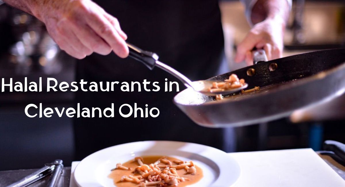 Halal Restaurants in Cleveland Ohio