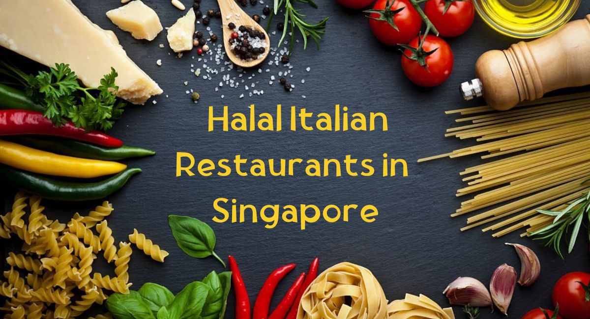 Halal Italian Restaurants in Singapore