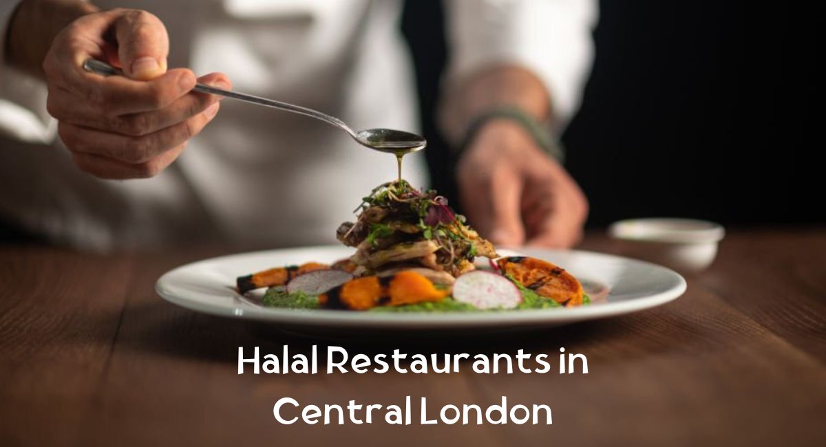Halal Restaurants in Central London