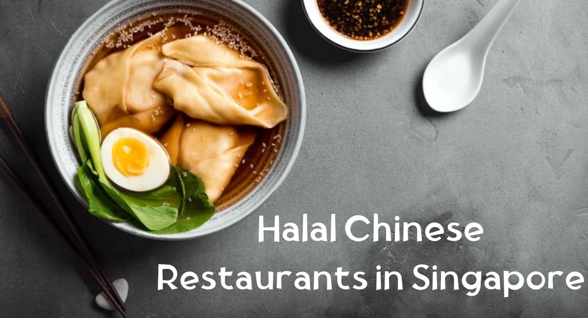 Halal Chinese Restaurants in Singapore