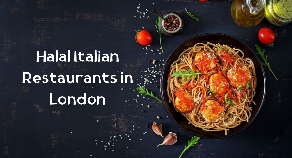 Halal Italian Restaurants in London