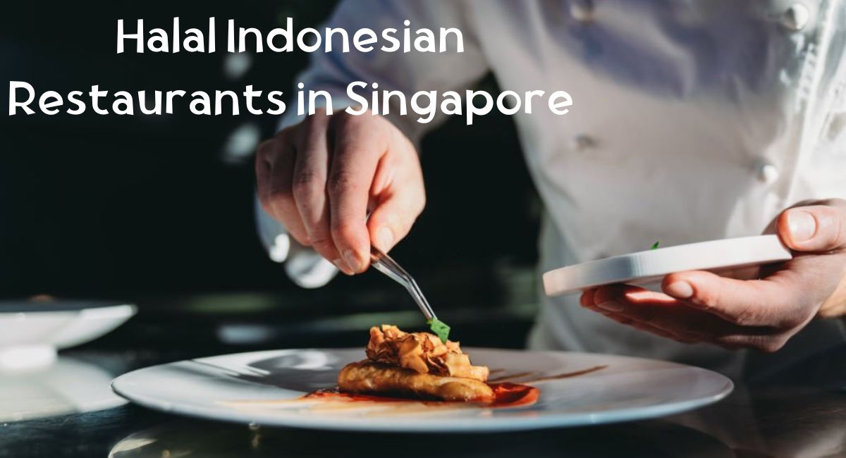 Halal Indonesian Restaurants in Singapore