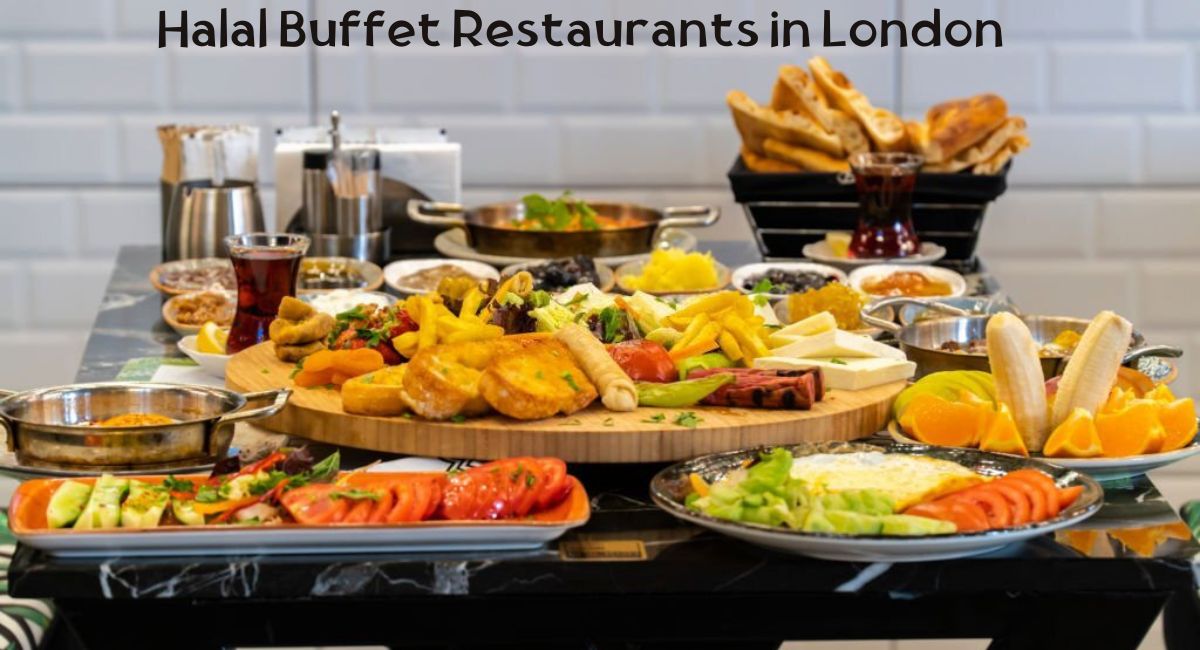 Halal Buffet Restaurants in London