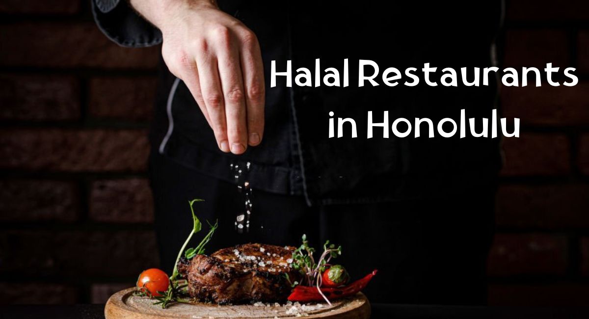 Halal Restaurants in Honolulu