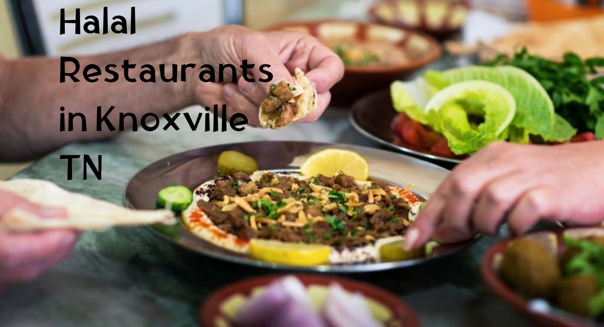 Halal Restaurants in Knoxville TN