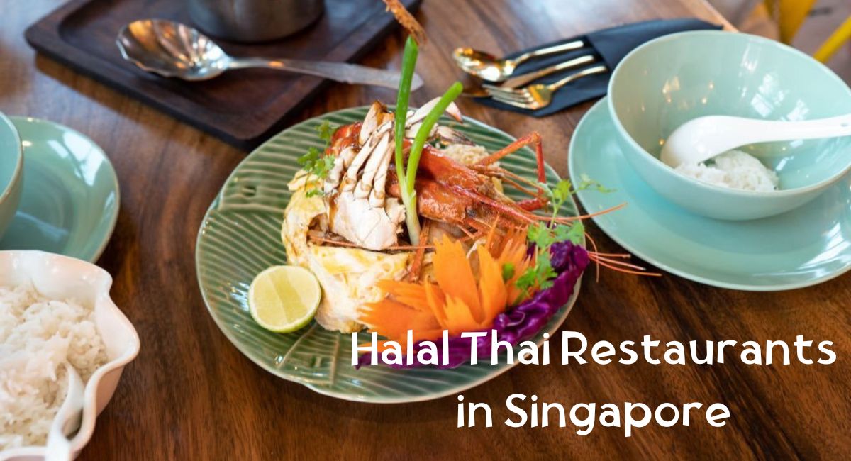 Halal Thai Restaurants in Singapore