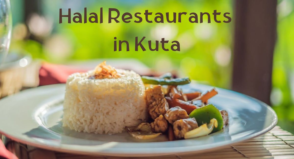 Halal Restaurants in Kuta