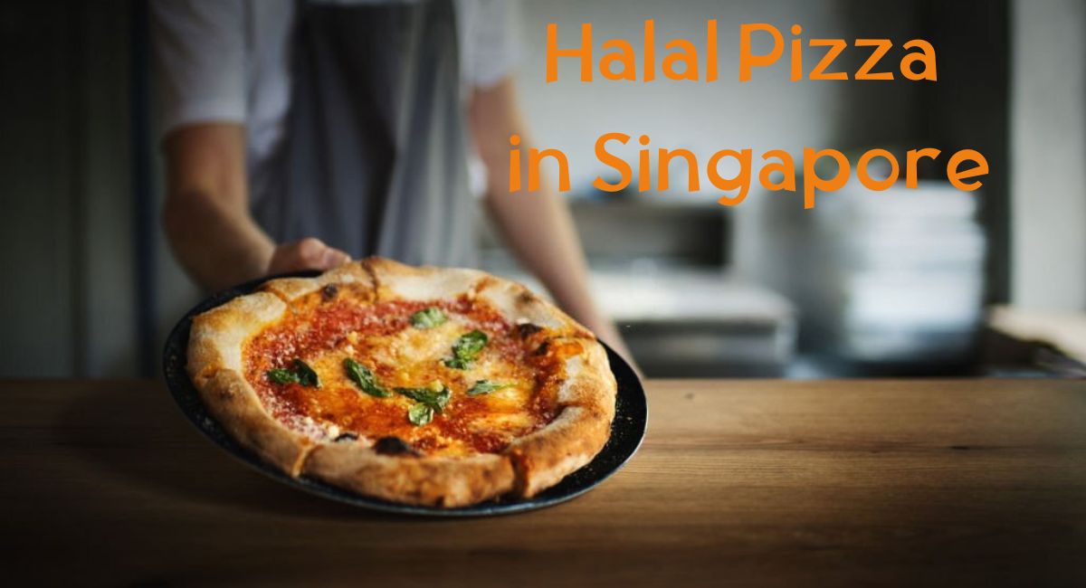 Halal Pizza in Singapore