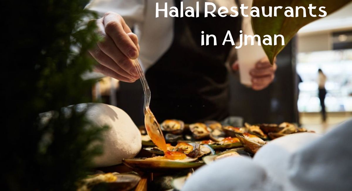 Halal Restaurants in Ajman