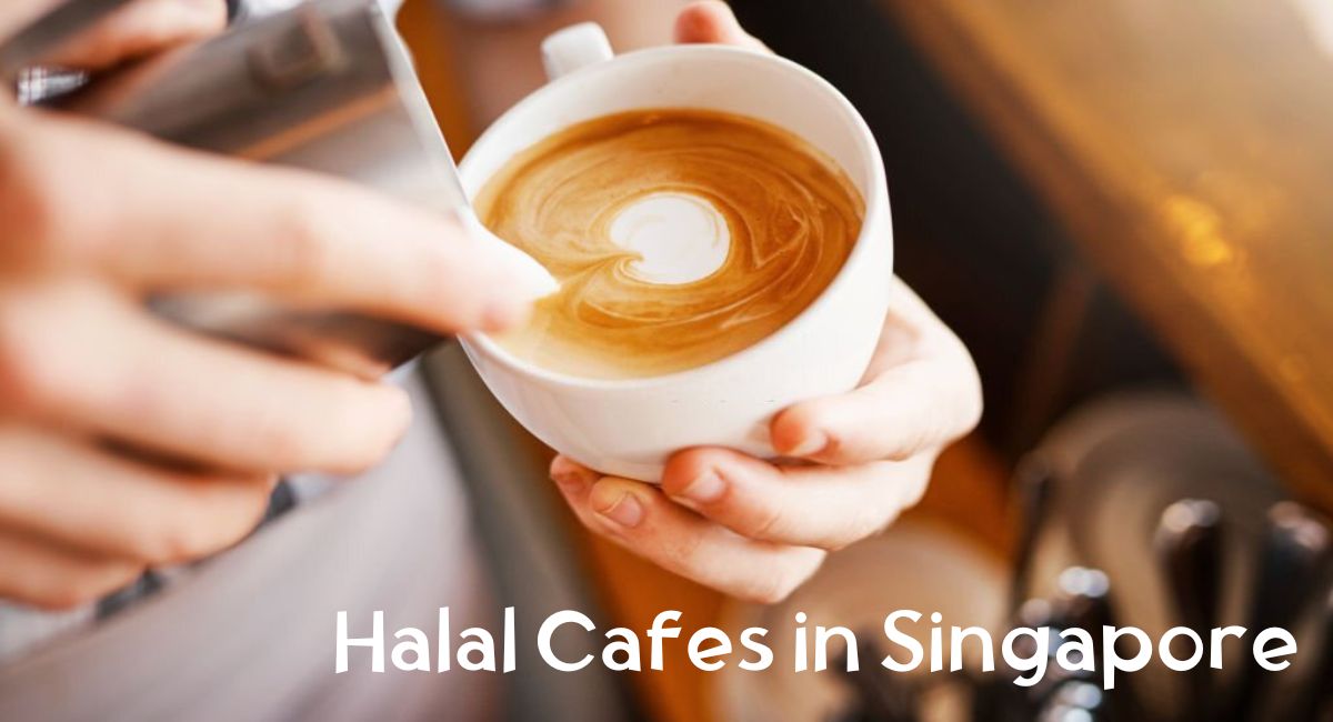Halal Cafes in Singapore