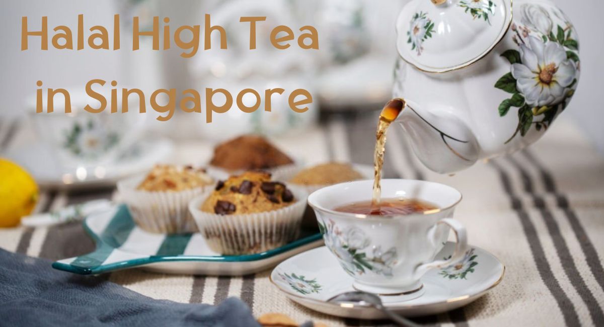 Halal High Tea in Singapore