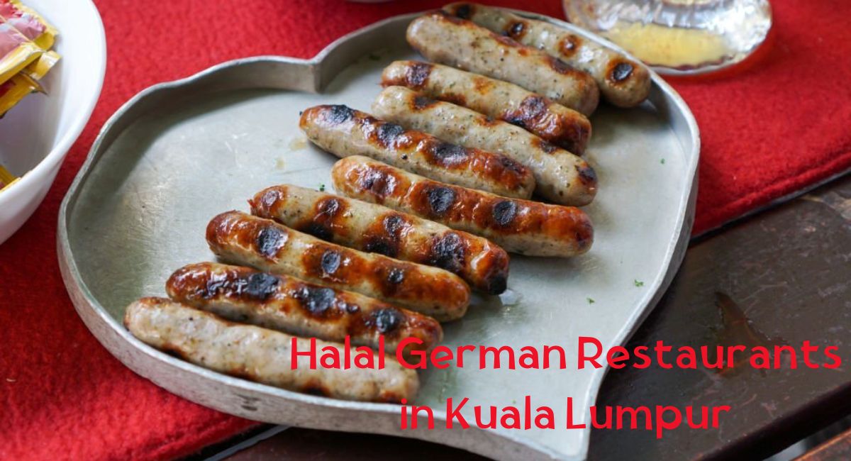 Halal German Restaurants in Kuala Lumpur