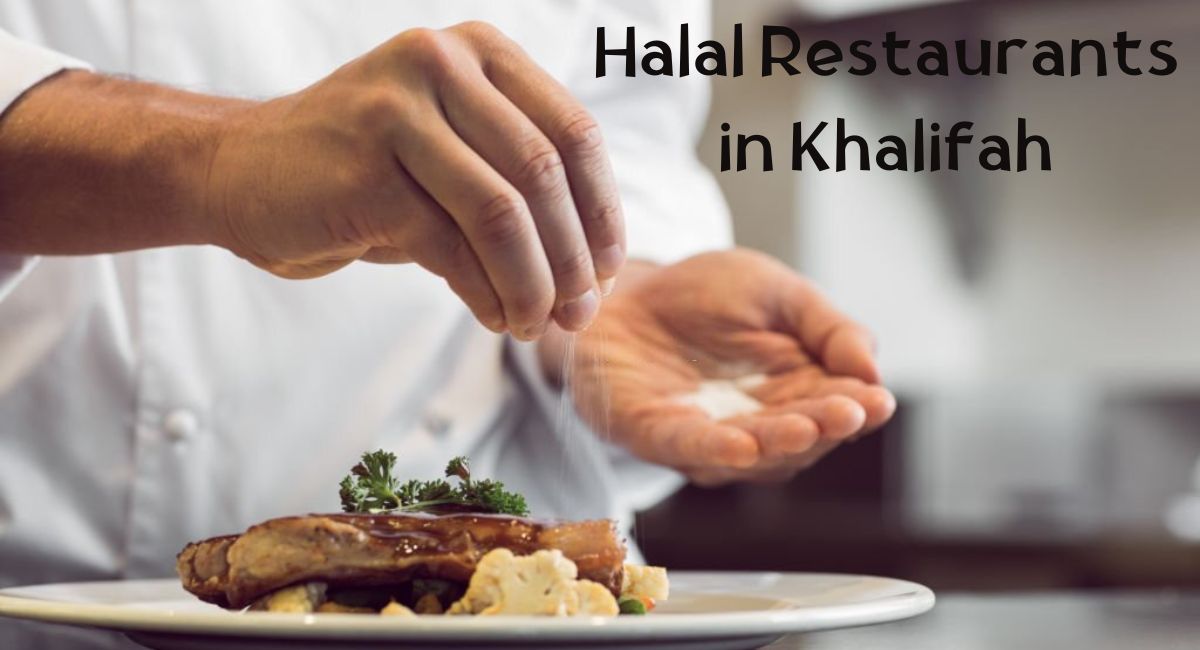 Halal Restaurants in Khalifah
