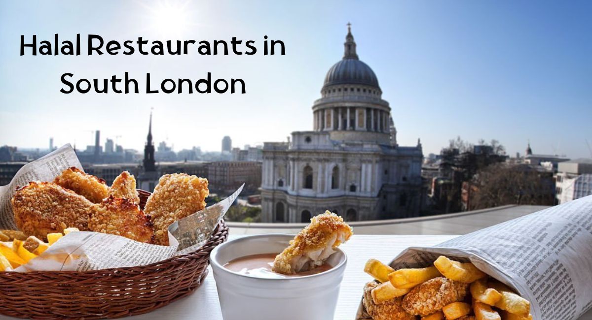 Halal Restaurants in South London