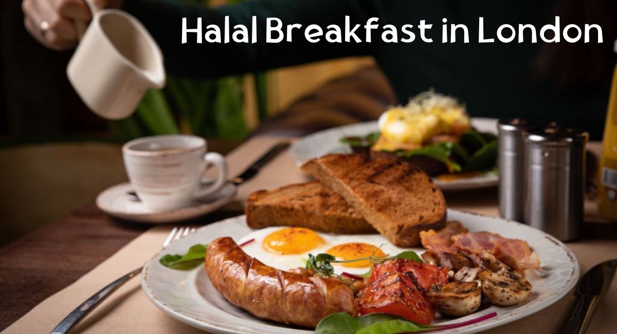 Halal Breakfast in London