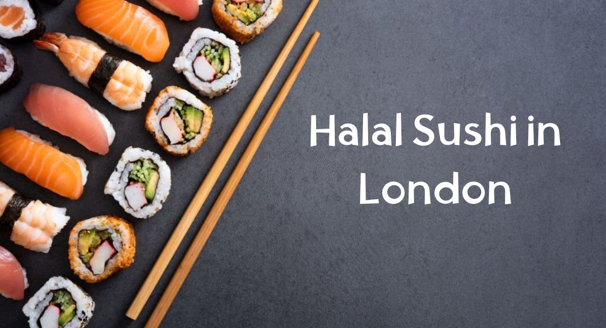 Halal Sushi in London