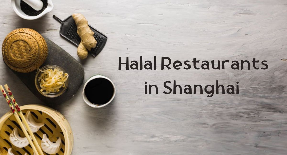 Halal Restaurants in Shanghai