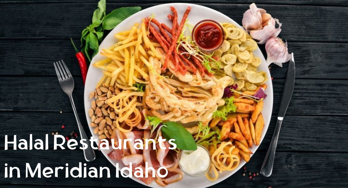Halal Restaurants in Meridian Idaho