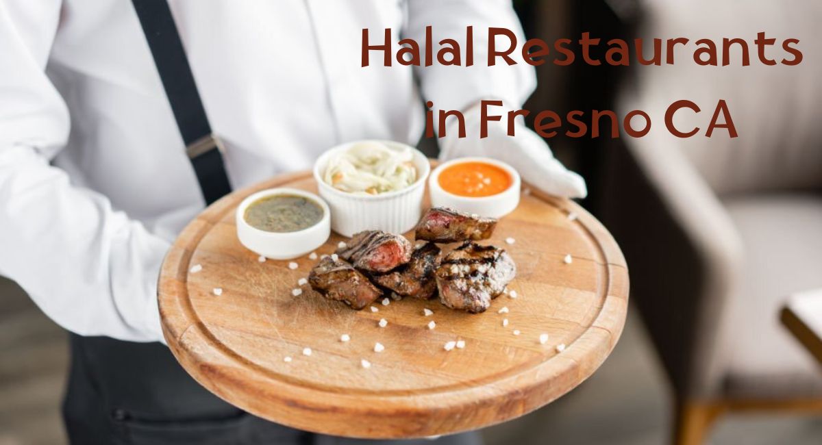 Halal Restaurants in Fresno CA