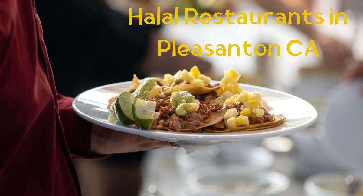 Halal Restaurants in Pleasanton CA