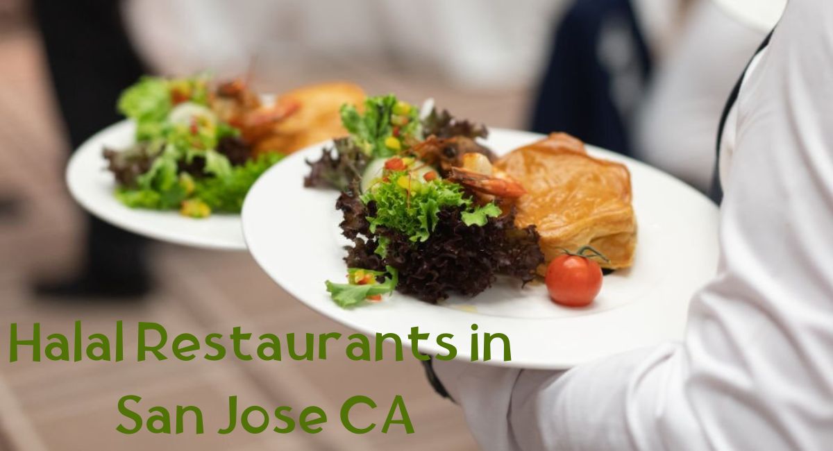 Halal Restaurants in San Jose CA