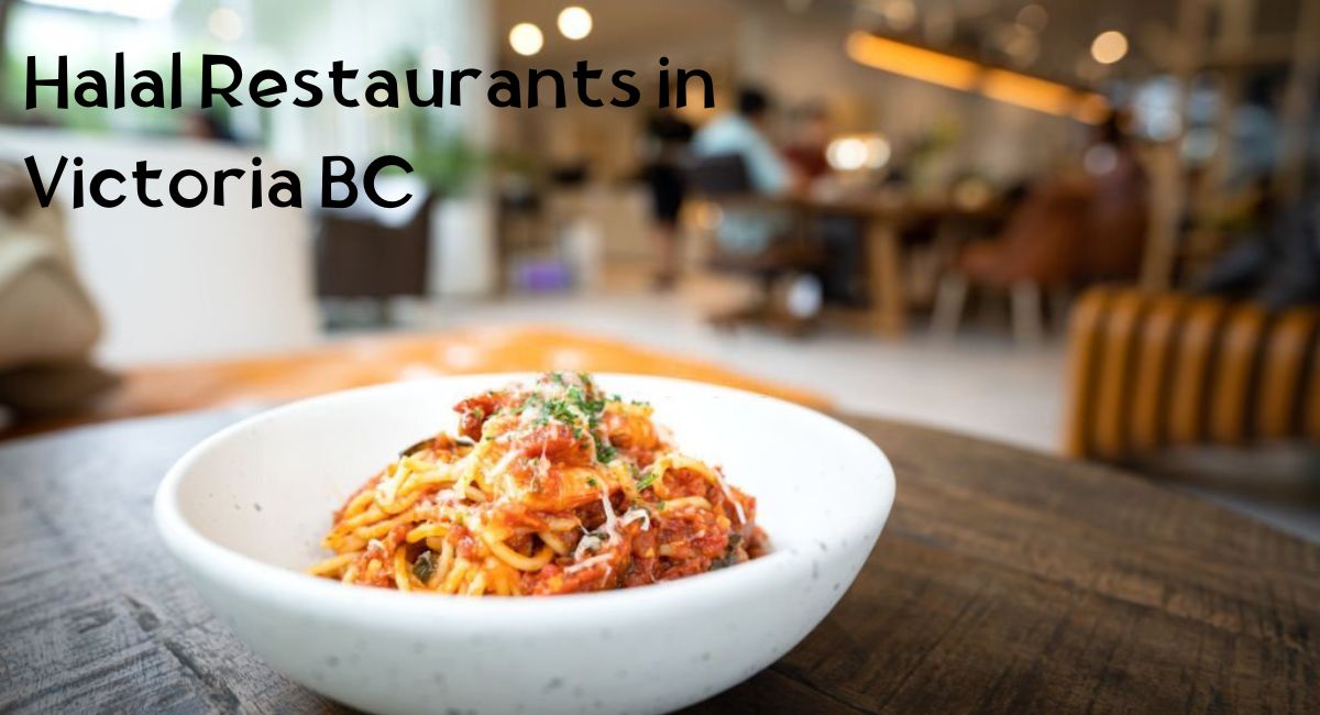 Halal Restaurants in Victoria BC