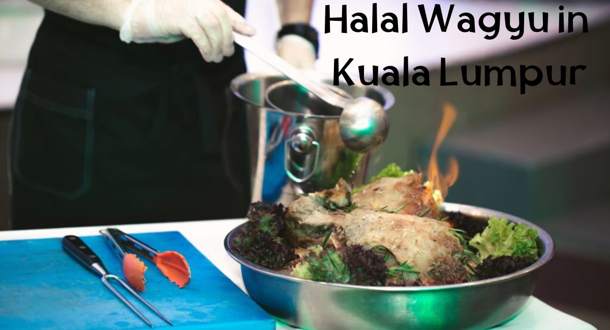 Halal Wagyu in Kuala Lumpur