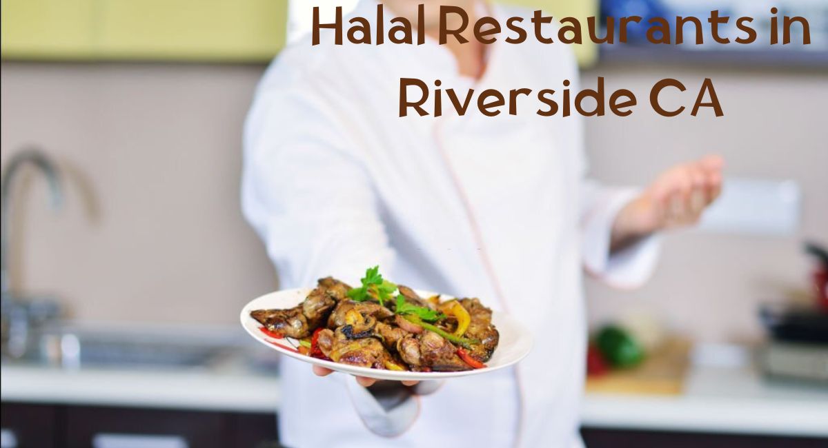Halal Restaurants in Riverside CA