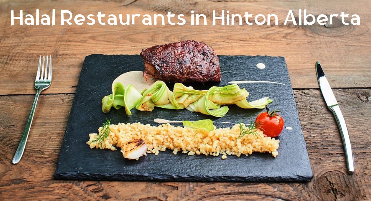 Halal Restaurants in Hinton Alberta