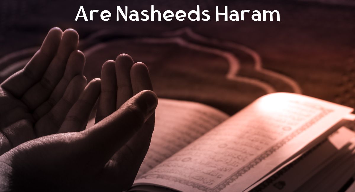 Are Nasheeds Haram