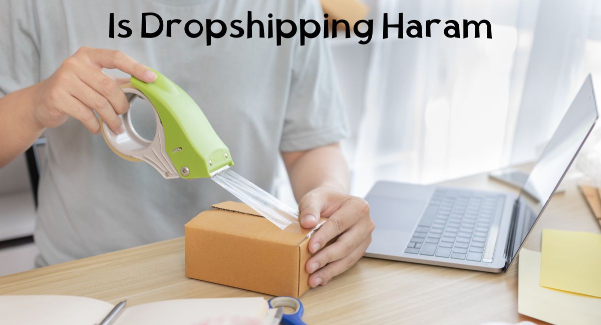 Is Dropshipping Haram